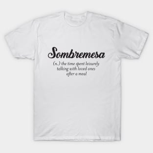 Sombremesa T-Shirt